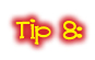 tip 8